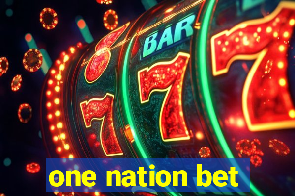 one nation bet